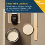 Flexa Pure Lak Mat voordelen