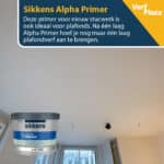 Sikkens Alpha Primer is ideaal voor plafonds